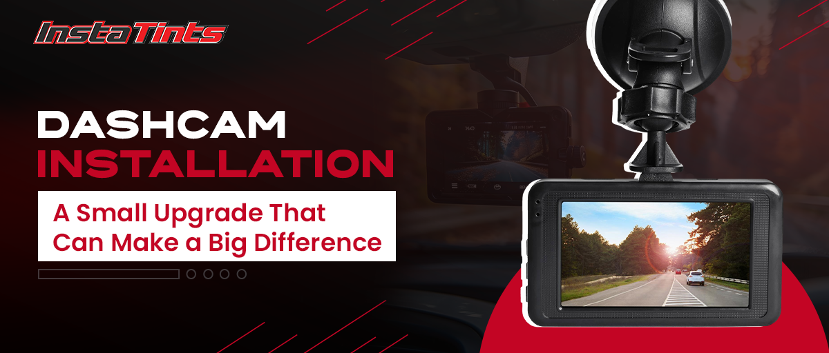 Dashcam Installation: A Small Upgrade That Can Make a Big Difference
