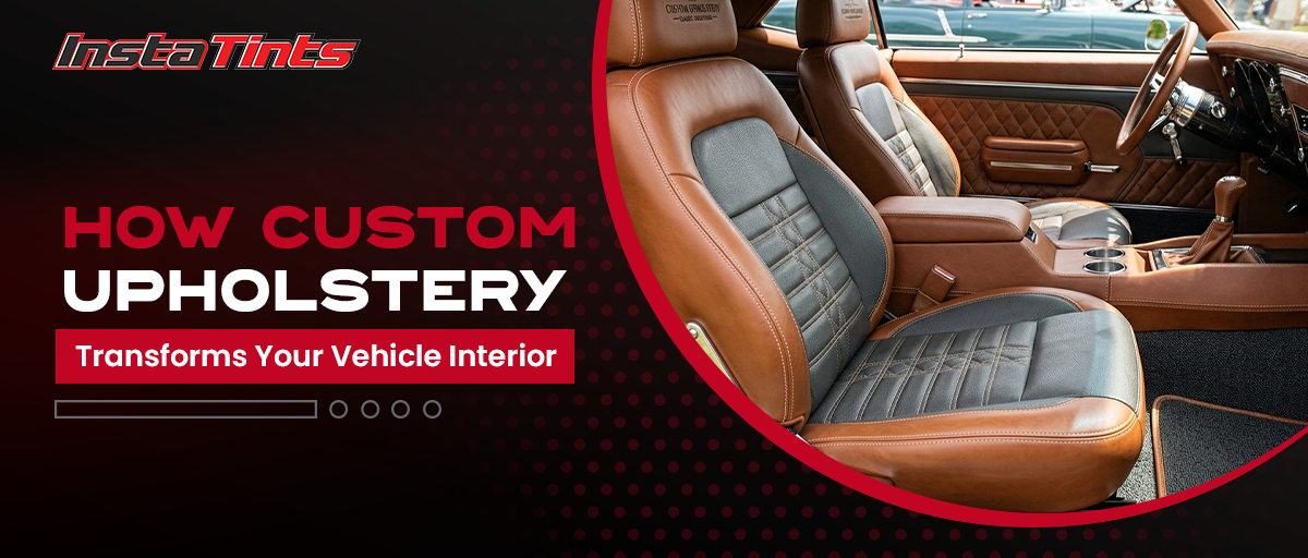 How Custom Upholstery Transforms Your Vehicle Interior