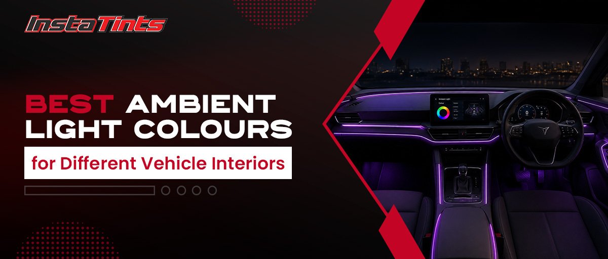 Best Ambient Light Colours for Different Vehicle Interiors