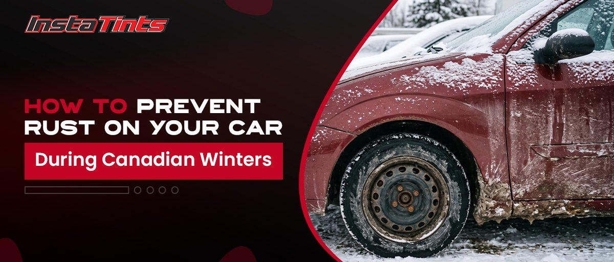 How to Prevent Rust on Your Car During the Canadian Winter