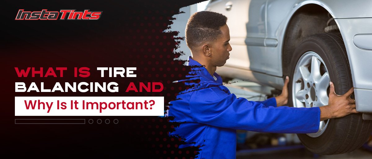 What Is Tire Balancing and Why Is It Important_